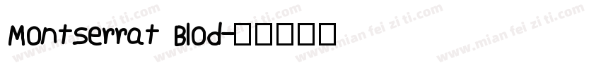Montserrat Blod字体转换
